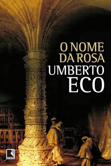 O Nome da Rosa — Umberto Eco